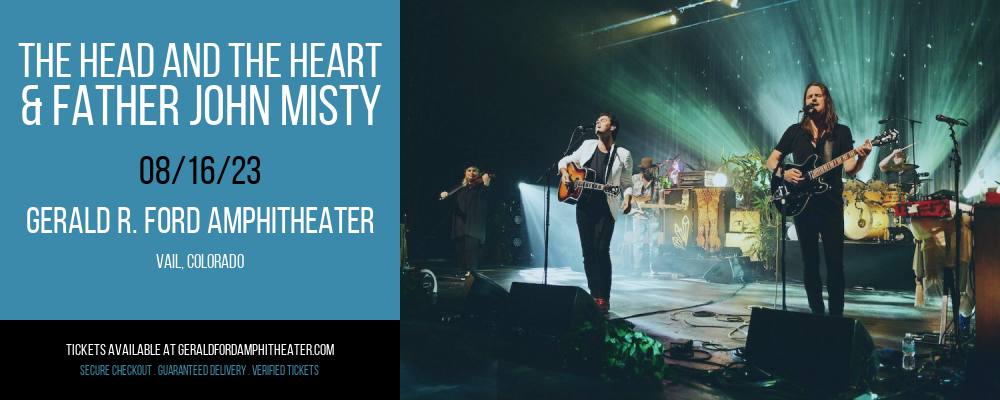 The Head and The Heart & Father John Misty at Gerald R Ford Amphitheater