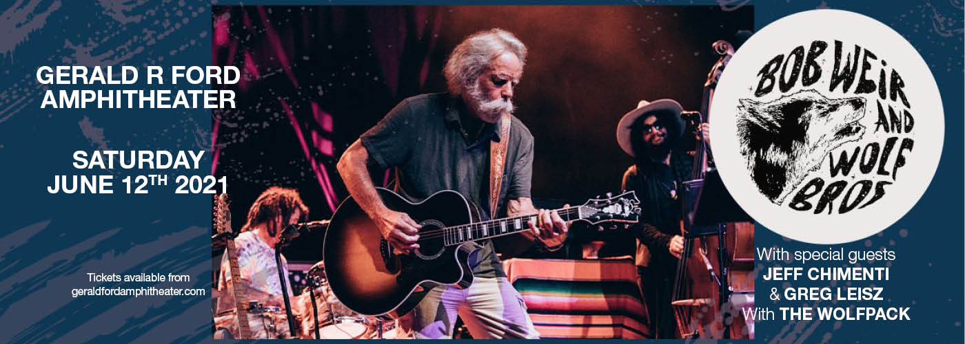 Bob Weir and Wolf Bros at Gerald R Ford Amphitheater