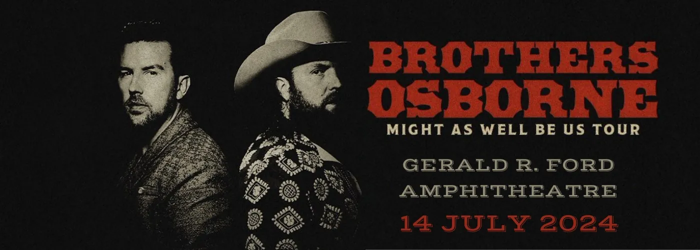 Brothers Osborne: Might As Well Be Us Tour